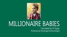 Millionaire Babies’ Birth Charts Born in March 2000 | Millionaire Babies |