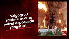 Rusya: Ukrayna'nın Volgograd saldırısı sonucu petrol deposunda yangın çıktı