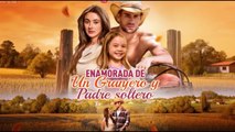 Enamorada de un granjero y padre soltero
