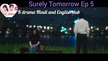 Surely Tomorrow part 5 Hindi Dub