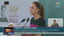 Mexico: Pres. Sheinbaum reaffirms will to dialogue with Washington amid military threats