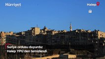 Suriye ordusu duyurdu: Halep YPG'den temizlendi