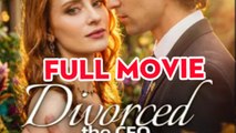 Divorced The Ceo, Became The Boss 🍿 - Full Movie
