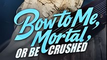Bow to Me Mortal or Be Crushed - Drama FULL MOVIES ENGLISH SUB
