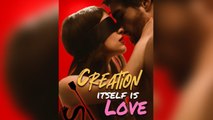 Creation Itself Is Love Full Movie - Video Dailymotion