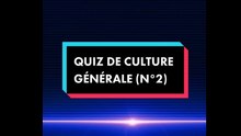 Quiz de culture générale n°2