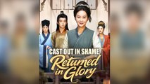 Cast Out In Shame, Returned In Glory - Full Movie