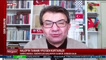 Prof. Dr. Hüsamettin İnaç: Halep'teki son durum ve bölgedeki gelişmeler...