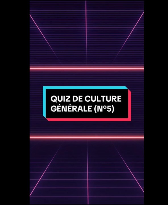 Quiz de culture générale n°5
