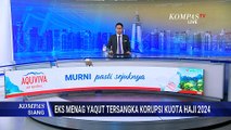 Fakta Kasus Korupsi Kuota Haji Seret Eks Menag Yaqut Cholil Jadi Tersangka: Ada Nama Lain?