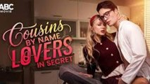 Cousins By Name, Lovers In Secret - Web Dramma (2026) [Eng Sub]