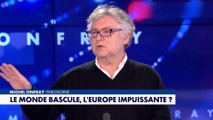 Le philosophe Michel Onfray : «Emmanuel Macron est un wagon accessoire de l'Europe maastrichtienne»