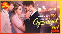When My Ex Becomes My Gynecologist | Full Movie HD - Best Drama ShortFilms Hot SweetRomance Love Threesome