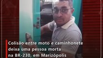 Colisão entre moto e caminhonete deixa uma pessoa morta na BR-230, em Marizópolis