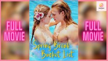 New Spring Break Bucket List Vigloo Drama Hub
