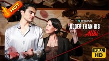 Older Than His Alibi | Full Movie HD - SweetRomance Love Drama ShortFilms Romantic