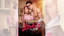 Cousins by Name Lovers in Secret Full Movie