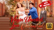 Virgin Unveiled Love Unleashed | Full Movie HD - Drama ShortFilms Hot