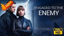 Engaged to the Enemy | Full Movie HD - Romance Sweet Romance Modern Raunchy Romantic Steamy Violent Workplace USA Mansion Office Contemporary All Ages Billionaire CEO Damsel Rugged CEO