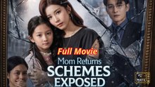 Mom returns schemes exposed - Chinese drama EngSub