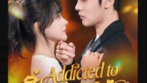 Addicted to Your Kiss  - Full Movies English Sub