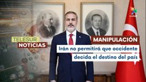 Hakan Fidan afirmó manipulación extranjera en manifestaciones en Irán