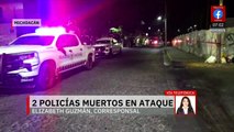 Mueren dos policías tras ataque armado en Zamora, Michoacán