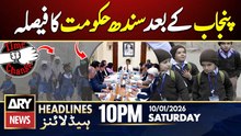 Winter Vacations in Sindh - Latest Update || ARY News 10 PM Headlines | 10th Jan 2026