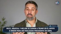 Milei, Abascal y Meloni se suman a Trump en el apoyo a Orbán para ser reelegido presidente en abril