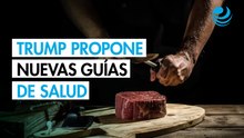 Sí a la carne roja, no a los azúcares: las nuevas guías saludables de Trump
