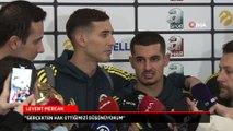 Levent Mercan: Gerçekten hak ettiğimizi düşünüyorum