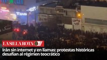Irán al límite: manifestaciones, muertos y temor a una represión brutal