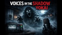 🎵Voices in the Shadow Yokai🎵