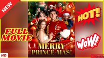 💥🎬 🔥  Merry Prince Mas #HOT - Full Movie