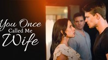 🧡🍏 🔥You Once Called Me Wife Full Movie