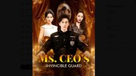 Ms CEO's Invincible Guard Drama Movies English Sub
