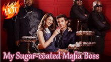 🧡🍏 🔥 My Sugar Coated Mafia Boss
