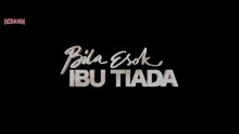 Bila Esok Ibu Tiada ( 2025 ) Film Drama Indonesia Terbaru