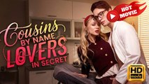 Cousins by Name Lovers in Secret | Full Movie HD - Drama ShortFilms Hot