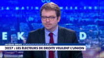 L'édito de Jacques Serais : «2027 : les électeurs de droite veulent l'union»