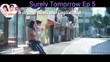 surely Tomorrow part 9 Hindi dub