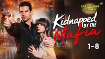 Kidnapped By The Mafia 🔥 FULLMOVIE 2026 #englishsub