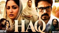 HAQ (2026) New_Full_Hindi_HD_Movie
