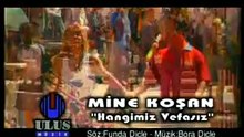 Mine Koşan - Hangimiz Vefasız