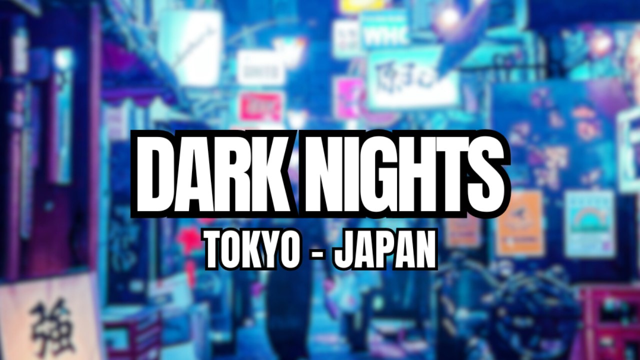 Dark Nights in Tokyo, Japan ! 🇯🇵🌃