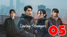 Loving Strangers (2026) EP 5 ENGSUB