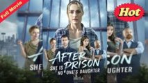 After Prison, She Is No One's Daughter - Full Movie
