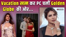 Priyanka Chopra का खूबसूरत Vacation हुआ खत्म, Golden Globe Awards में देंगी दमदार Performance!