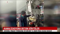 Kanalizasyona beton döken firmaya Hatay Büyükşehir Belediyesi'nden ceza yağmuru