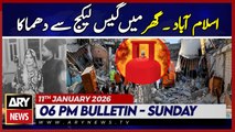 Islamabad Wedding House Explosion || ARY News 6 PM Bulletin | 11th Jan 2026